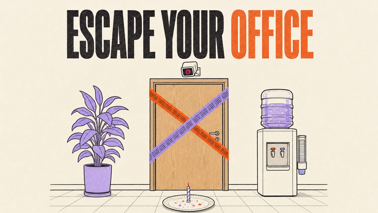 Escape Your Office